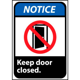 Notice Keep Door Closed Sign 7''W x 10''H Rigid Plastic NGA4R