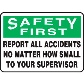 Accuform MGNF984VP Safety First Sign Report All Accidents... 10