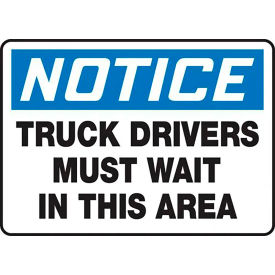 AccuformNMC Notice Truck Drivers Must Wait In This Area Sign Aluminum 10