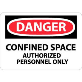 NMC D643PB OSHA Sign Danger Confined Space Authorized Personnel Only 10