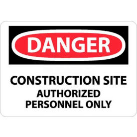 NMC D247RB OSHA Sign Danger Construction Site Authorized Personnel Only 10