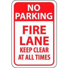 NMC TM47G Traffic Sign No Parking Fire Lane Keep Clear At All Times 18