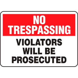 Accuform MATR901VS No Trespassing Sign Violators Will Be Prosecuted 10