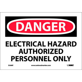 NMC D268P OSHA Sign Danger Electrical Hazard Authorized Personnel Only 7