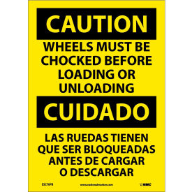 Bilingual Vinyl Sign - Caution Wheels Must Be Chocked Before Loading Unloading ESC70PB