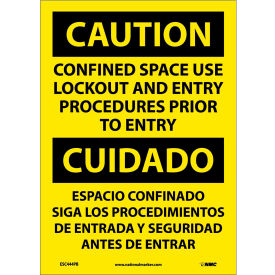 Bilingual Vinyl Sign - Caution Confined Space Use Lockout And Entry Procedures ESC444PB