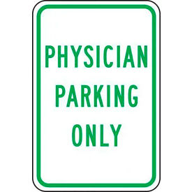 AccuformNMC™ Physician Parking Only Safety Sign EGP Aluminum 18
