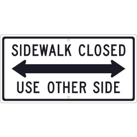 NMC TM512J Traffic Sign Sidewalk Closed Use Other Side Sign 12
