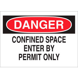 Brady® 40989 Danger Confined Space Enter By Permit Only Sign Aluminum 14