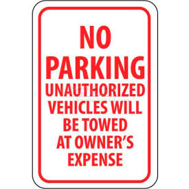 NMC TM12G Traffic Sign No Parking Unauthorized Vehicles Will Be Towed 18
