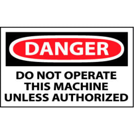 Machine Labels - Danger Do Not Operate This Machine Unless Authorized D205AP