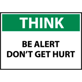 Think Osha 10x14 Vinyl - Be Alert Don't Get Hurt TS113PB