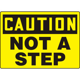 Accuform MSTF647VS Caution Sign Not A Step 10