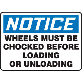 Accuform MVHR842VA Notice Sign Wheels Must Be Chocked Before Loading Or Unloading 14