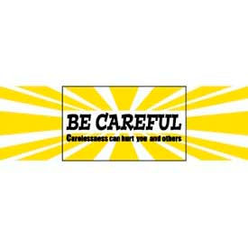 Banner Be careful 3ft x 5ft BT520