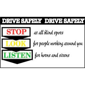 Banner Drive Safery Stop Look Listen 3ft x 5ft BT522