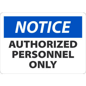 AccuformNMC™ Safety Sign Notice Authorized Personnel Only 10
