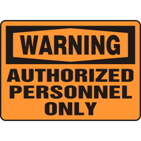 AccuformNMC™ Safety Sign Warning Authorized Personnel Only 7
