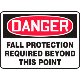 AccuformNMC™ Danger Fall Protection Required Beyond This Point Sign 10