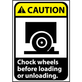 Caution Sign 10x7 Rigid Plastic - Chock Wheels Before Loading CGA11R