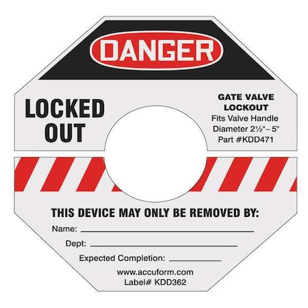 Gate Valve Lockout Label, 5 In. H, 5 In. W, KDD364RD MPN:KDD364RD