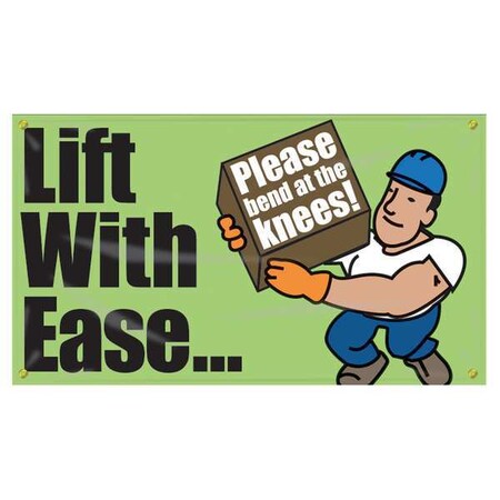 Banner, Lift With EaseÂ¿Please Bend At The Knees, 28 in H x, 48 in W, Poly Sheeting MPN:MBR406
