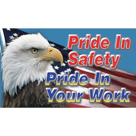 Safety Banner, Pride in Safety Pride in Your Work, 28 in H x, 48 in W, Poly Sheeting MPN:MBR420