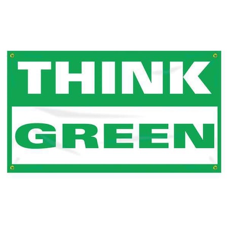 Banner, Think Green, 28 in H x, 48 in W, Poly Sheeting MPN:MBR464