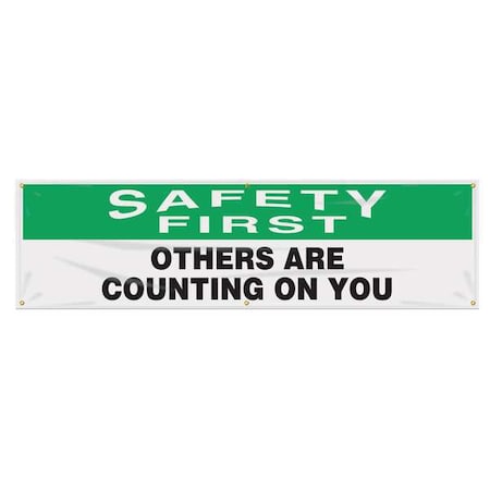 Banner, Safety First, Others Are Counting On You, 28 in H x, 96 in W, Poly Sheeting MPN:MBR864