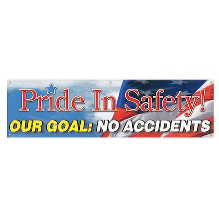 Banner, Pride In Safety Our Goal: No Accidents, 28 in H x, 96 in W, Poly Sheeting MPN:MBR882