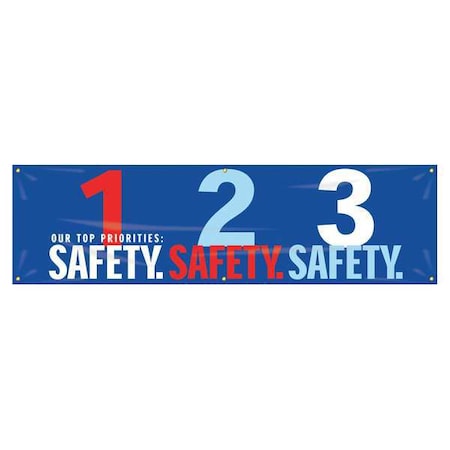 Banner, Our Top Priorities 1, 2, 3 Safety, 28 in H x, 96 in W, Poly Sheeting MPN:MBR951