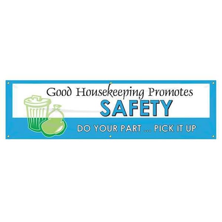 Banner, Good Housekeeping Promotes Safety Do Your PartÂ¿Pick It Up, 28 in H x, 96 in W MPN:MBR981