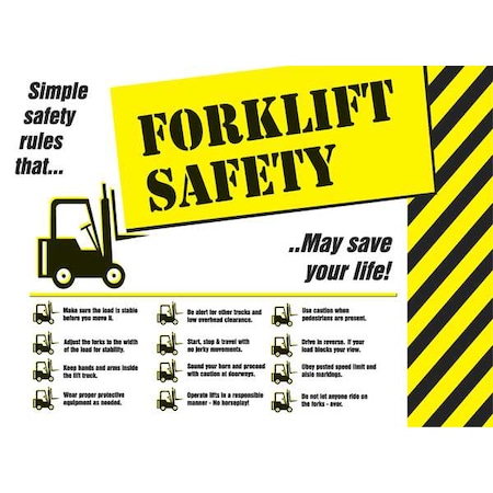 Safety Poster, Forklift Safety, 17 in H x, 22 in W, Plastic MPN:SP124476L