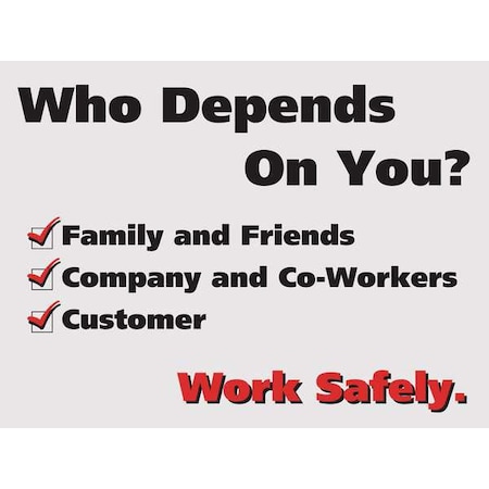Poster, Who Depneds On You, 17 in H x, 22 in W, Plastic MPN:SP124521L