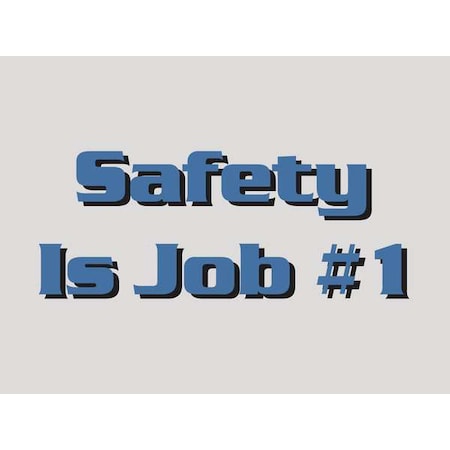 Poster, Safety Is Job #1, 17 in H x, 22 in W, Plastic MPN:SP124522L