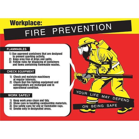 Poster, Workplace: Fire Prevention, Your Life May Depend On Being Safe, 17 in H x, 22 in W, Plastic MPN:SP125166L