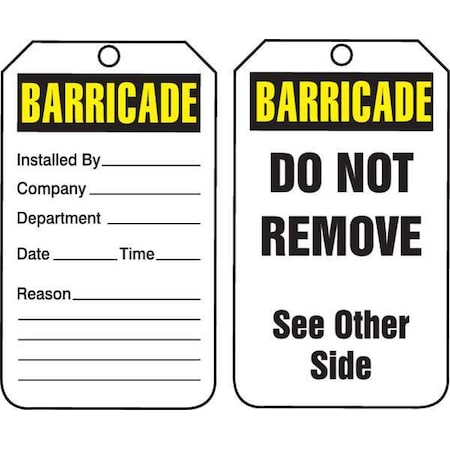 Barricade Tag, Status Alert, Plastic, 5 3/4 in H x 3 1/4 in W, White, Rectangle, 25 PK MPN:TAB101PTP