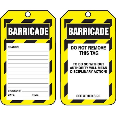 Barricade Tag, Status Alert, Cardstock, 5 3/4 in H x 3 1/4 in W, Yellow, Rectangle, 25 PK MPN:TAB107CTP