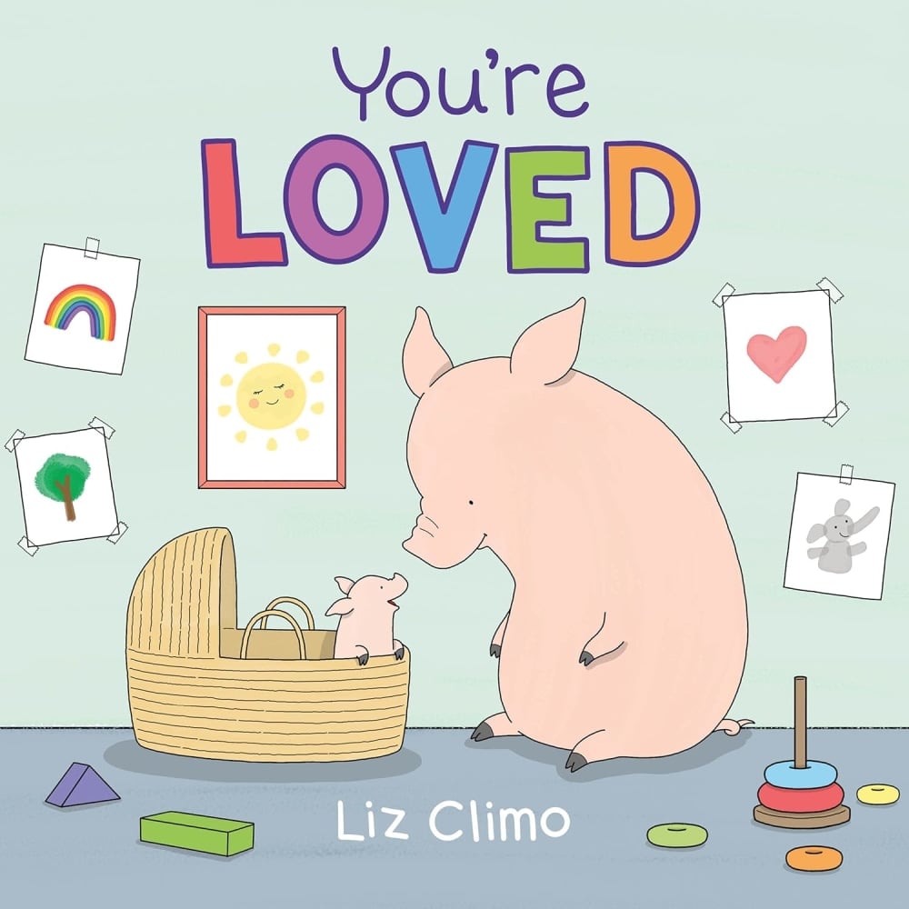 Macmillan/Roaring Brook Press You're Loved By Liz Climo MPN:2606