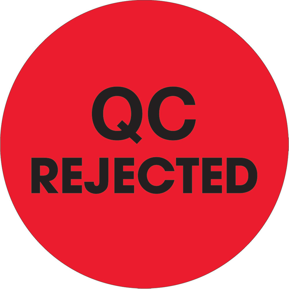 Tape Logic Preprinted Special Handling Labels, DL1256, QC Rejected, Round, 2in, Fluorescent Red, Roll Of 500 MPN:DL1256