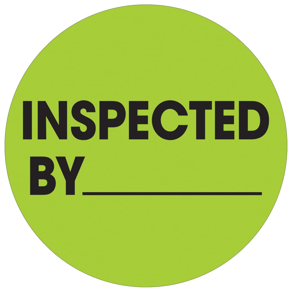 Tape Logic Preprinted Special Handling Labels, DL1265, Inspected By, Round, 1in, Fluorescent Green, Roll Of 500 MPN:DL1265