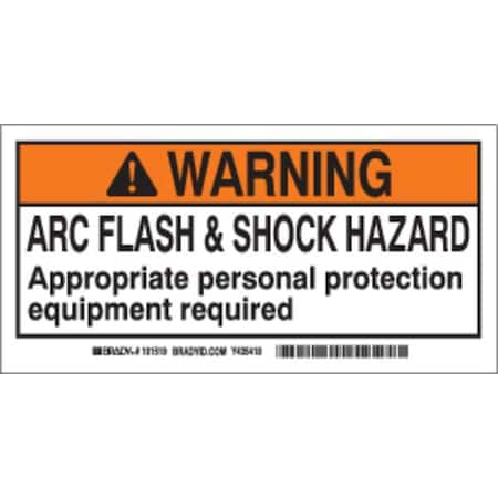 Arc Flash Protection Label, 2 In. H, PK10, 101519 MPN:101519