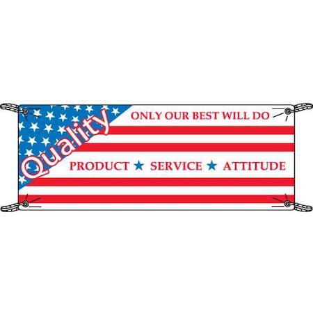Safety Banner, Quality - Only Your Best Will Do, 48 in H x, 120 in W, Polyethylene MPN:106327