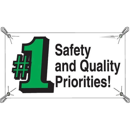 Safety Banner, Safety And Quality #1 Prioities, 36 in H x, 60 in W, Vinyl MPN:106332