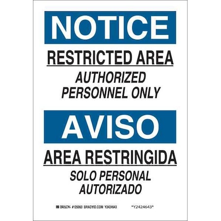Bilingual Safety Sign, 14 in H, 10 in W, Plastic, Rectangle, English, Spanish, 125065 MPN:125065