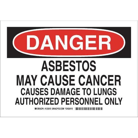 Danger Sign, 7 in H, 10 in W, Polyester, Rectangle, English, 125810 MPN:125810