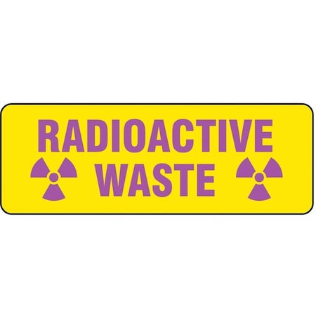 Sign, Radioactive Waste, Polyester, 10 in W, 3 1/2 in H MPN:20108KLS