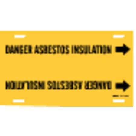 Pipe Marker, Danger Asbestos Insulation, Y, 4045-H MPN:4045-H