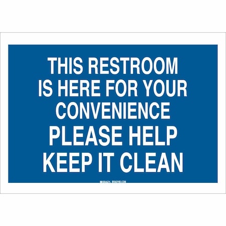 This Restroom Is Here For Your Convenience Please Help Keep It Clean, 10