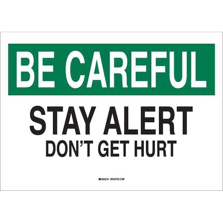Be Careful, Stay Alert Don't Get Hurt, 10